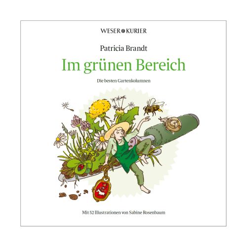 Im grünen Bereich - Die besten Gartenkolumnen