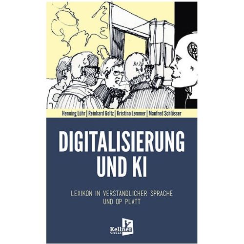 Produktbild zum Produkt 'Digitalisierung und KI | Henning Lühr, Reinhard Goltz, Kristina Lemmer, Manfred Schlösser'