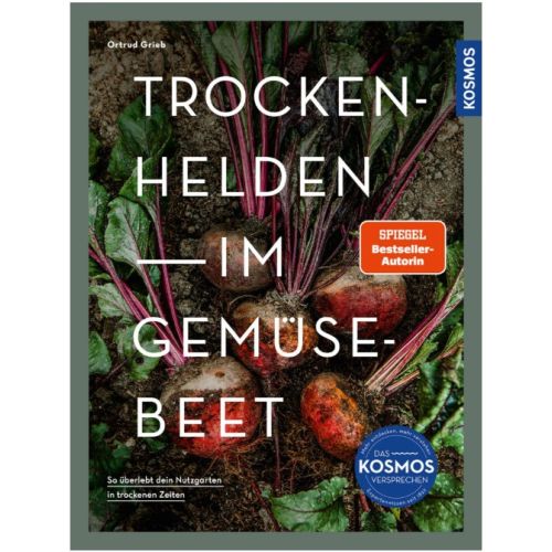 Produktbild zum Produkt 'Trockenhelden im Gemüsebeet | Ortrud Grieb'