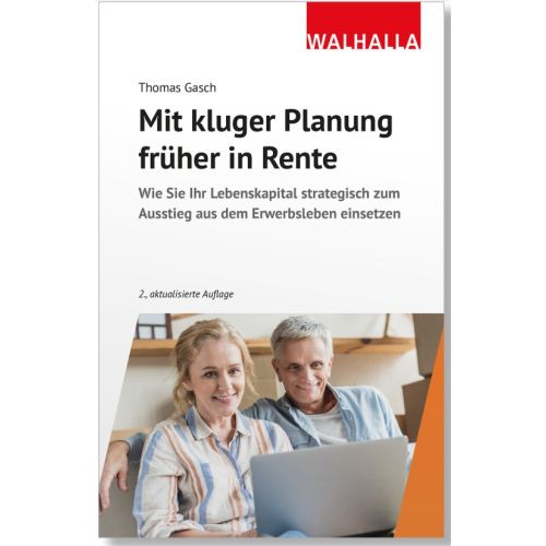 Mit kluger Planung früher in Rente
