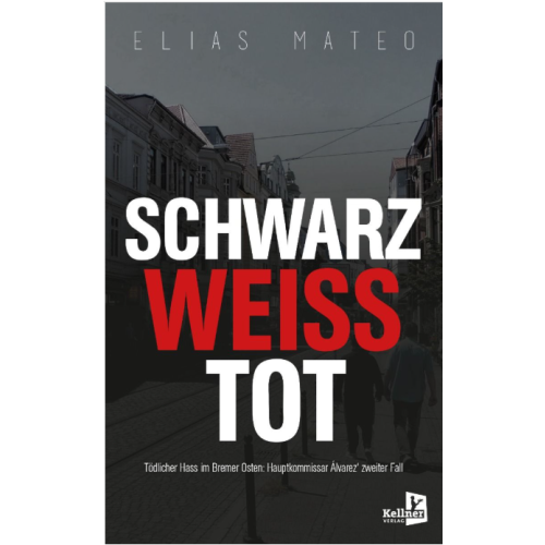 Produktbild zum Produkt 'Schwarz-weiß-tot | Elias Mateo'