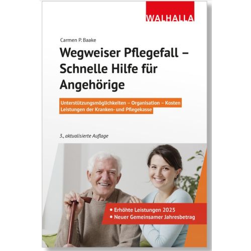Wegweiser Pflegefall- Schnelle Hilfe für Angehörige